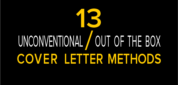 13 Unconventional/Out of the Box Cover Letter Methods - Infographic 