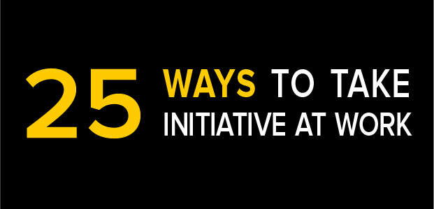 25 Ways to Take Initiative at Work – Infographic