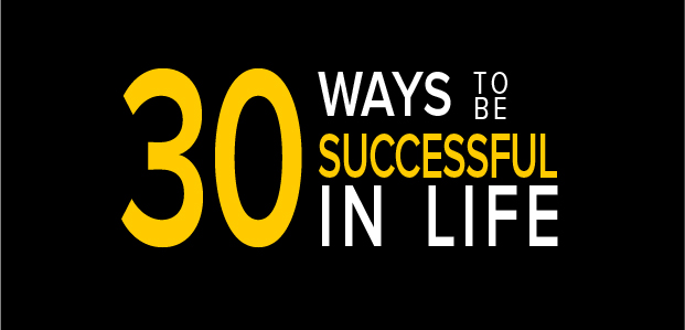 30 Ways to be Successful in Life - Infographic 