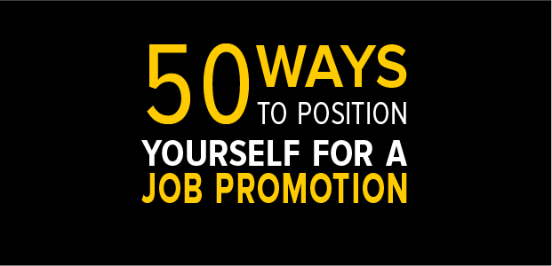  50 Ways To Position Yourself For A Job Promotion – Infographic