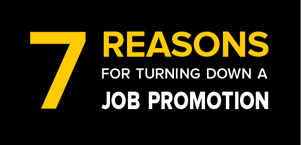 7 Reasons for Turning Down a Job Promotion – Infographic