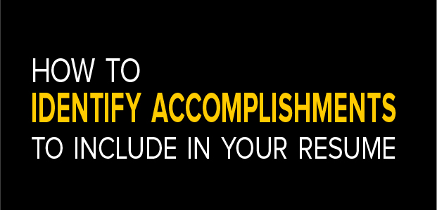  How To Identify Accomplishments To Include In Your Resume - Infographic 