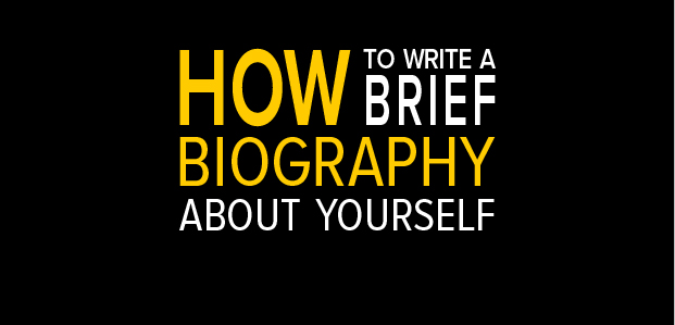  How To Write A Brief Biography About Yourself - Infographic 