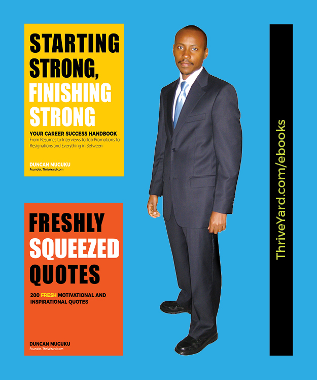 Duncan Muguku EBooks Starting Strong Finishing Strong Freshly Squeezed Quotes Founder ThriveYard