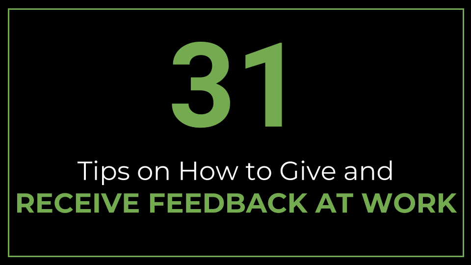 31 Tips on How to Give and Receive Feedback at Work - ThriveYard